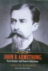 John B. Armstrong, Texas Ranger and Pioneer Ranchman : Lawman and Rancher - eBook