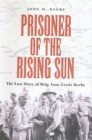 Prisoner of the Rising Sun : The Lost Diary of Brig. Gen. Lewis Beebe - eBook
