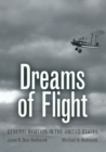 Dreams of Flight : General Aviation in the United States - eBook
