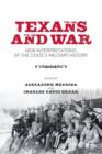 Texans and War : New Interpretations of the State's Military History - Book