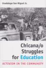 Chicana/o Struggles for Education : Activism in the Community - Book