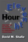 Eleventh Hour : The Politics of Policy Initiatives in Presidential Transitions - Book