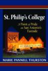 St. Philip's College : A Point of Pride on San Antonio's Eastside - Book