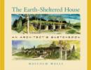 The Earth-Sheltered House : An Architect's Sketchbook - Book