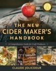The New Cider Maker's Handbook : A Comprehensive Guide for Craft Producers - eBook