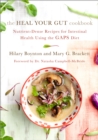 The Heal Your Gut Cookbook : Nutrient-Dense Recipes for Intestinal Health Using the GAPS Diet - Book