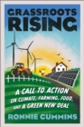 Grassroots Rising : A Call to Action on Climate, Farming, Food, and a Green New Deal - Book