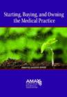 Starting, Buying and Owning a Medical Practice - Book