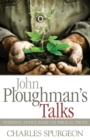John Ploughman's Talks : Everyday Advice Based on Biblical Truth - Book