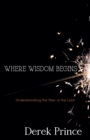Where Wisdom Begins : Understanding the Fear of the Lord - Book