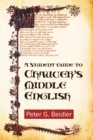 A Student Guide to Chaucer's Middle English - Book