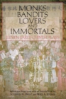 Monks, Bandits, Lovers, and Immortals : Eleven Early Chinese Plays - Book