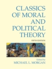 Classics of Moral and Political Theory - Book