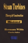 Steam Turbines : Their Theory and Construction - Book