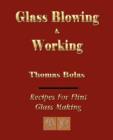 Glassblowing and Working - Illustrated - Book