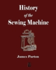 History of the Sewing Machine - Book