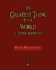 The Greatest Thing in the World and Other Addresses - Book