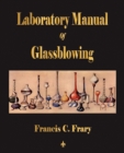 Laboratory Manual Of Glassblowing - Book