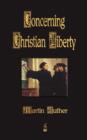 Concerning Christian Liberty - Book