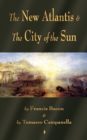 The New Atlantis and The City of the Sun : Two Classic Utopias - Book