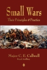 Small Wars : Their Principles and Practice - Book