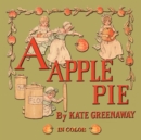 A Apple Pie - Illustrated In Color - Book