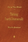 Out of This World : Thinking Fourth-Dimensionally - Book