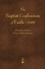The Baptist Confession of Faith 1689 - Book