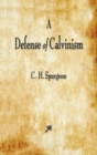A Defense of Calvinism - Book