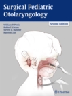 Surgical Pediatric Otolaryngology - Book