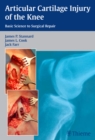 Articular Cartilage Injury of the Knee: Basic Science to Surgical Repair - Book