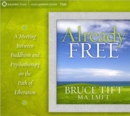 Already Free : Buddhism Meets Psychotherapy on the Path of Liberation - Book