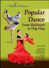 POPULAR DANCE: FROM BALLROOM TO HIP-HOP - Book