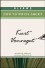 Bloom's How to Write about Kurt Vonnegut - Book