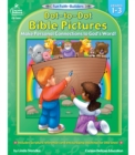 Dot-to-Dot Bible Pictures, Grades 1 - 3 : Make Personal Connections to God's Word! - eBook