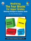 Modifying the Four-Blocks(R) for Upper Grades, Grades 4 - 8 : Matching Strategies to Students' Needs - eBook