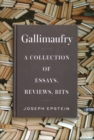 Gallimaufry : A Collection of Essays, Reviews, Bits - Book