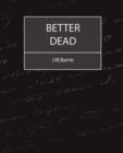 Better Dead - J.M.Barrie - Book