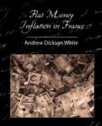 Flat Money Inflation in France - Book