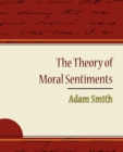 The Theory of Moral Sentiments - Adam Smith - Book