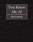 You Know Me Al - Ring Lardner - Book