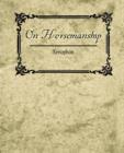On Horsemanship - Xenophon - Book