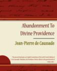 Abandonment to Divine Providence - Jean-Pierre de Caussade - Book