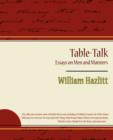 Table-Talk, Essays on Men and Manners - Book