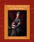 The Lady with the Dog and Other Stories - Book