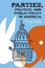 Parties, Politics, and Public Policy in America - Book