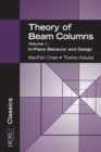 Theory of Beam-Columns, Volume 1 : In-Plane Behavior and Design - eBook