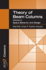 Theory of Beam-Columns, Volume 2 : Space Behavior and Design - eBook