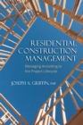 Residential Construction Management : Managing According to the Project Lifecycle - eBook
