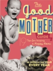The Good Mother's Guide : 19 Tips for Keeping a Happy Home - Book